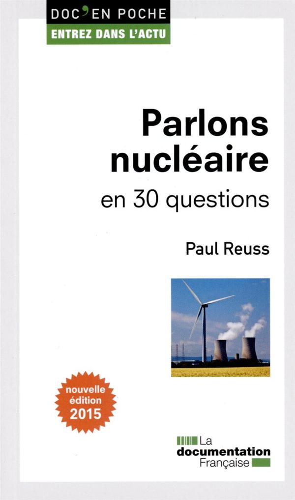 Parlons nucléaire en 30 questions. 2e édition