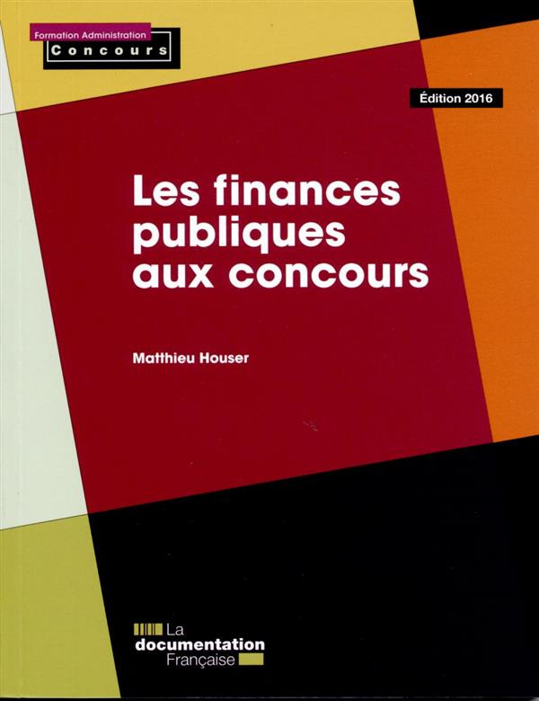 Les finances publiques aux concours. Edition 2016