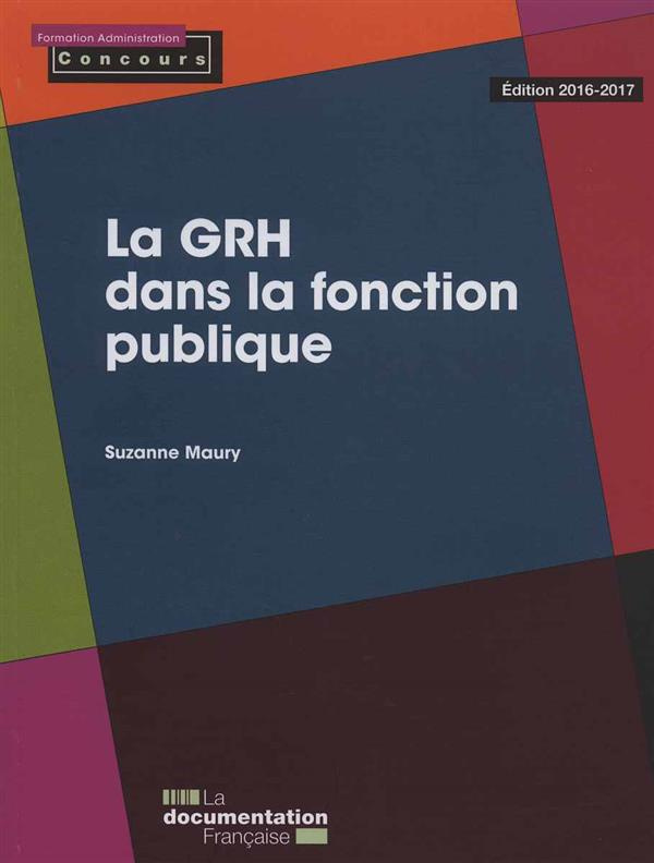 La GRH dans la fonction publique. Edition 2016-2017