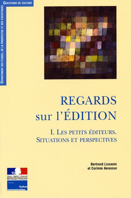Regards sur l'Edition/1/Les petits éditeurs. Situations et perspectives
