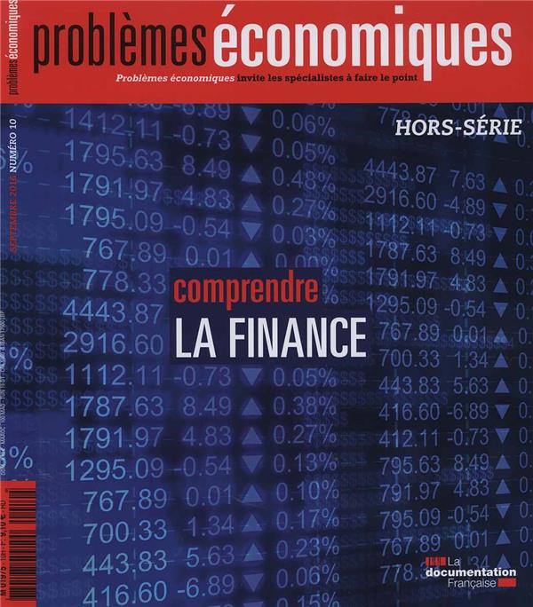 Problèmes économiques Hors-Série N° 10 : Comprendre la finance