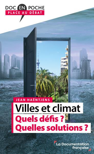 Villes et climat. Quels défis ? Quelles solutions ?