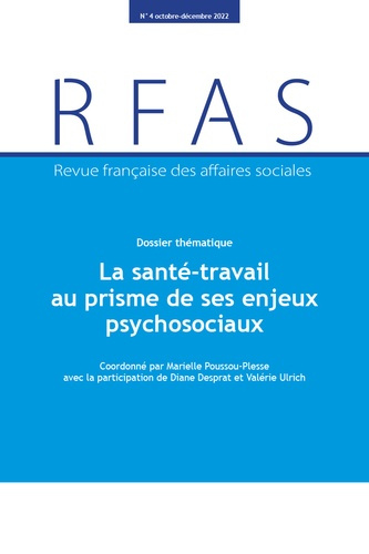 Revue française des affaires sociales N° 4, octobre-décembre 2022 : La santé-travail au prisme de se