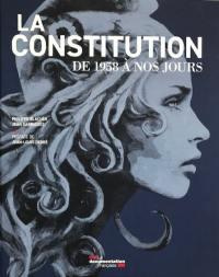 La Constitution de 1958 à nos jours. 2e édition