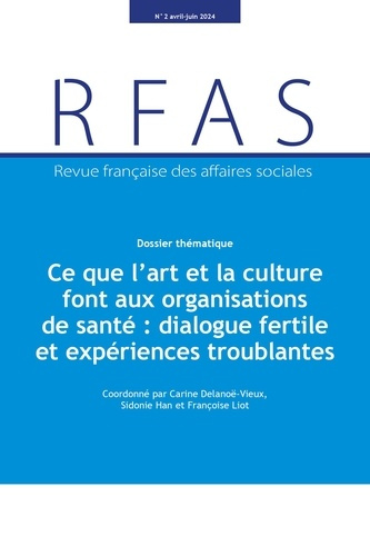 Ce que l'art et la culture font aux organisations de santé : dialogue fertile et expériences troubla