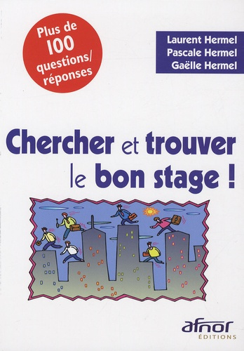 Chercher et trouver le bon stage !