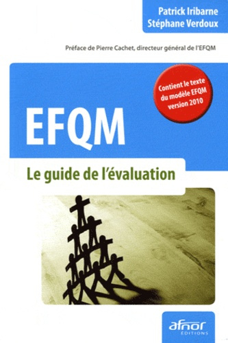 EFQM. LE GUIDE DE L'EVALUATION