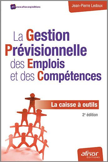 La gestion prévisionnelle des emplois et des compétences / La caisse à outils