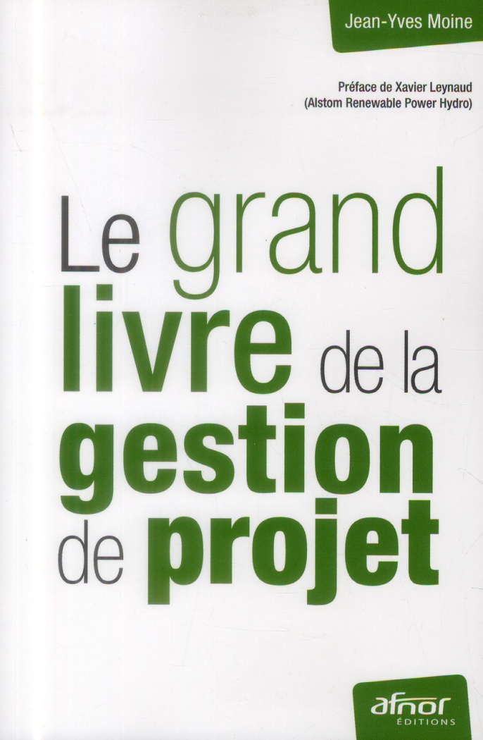 Le grand livre de la gestion de projet