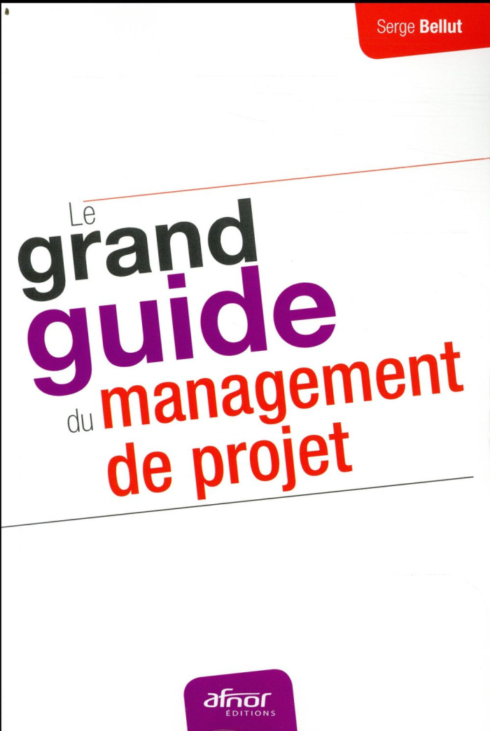 Le grand guide du management de projet
