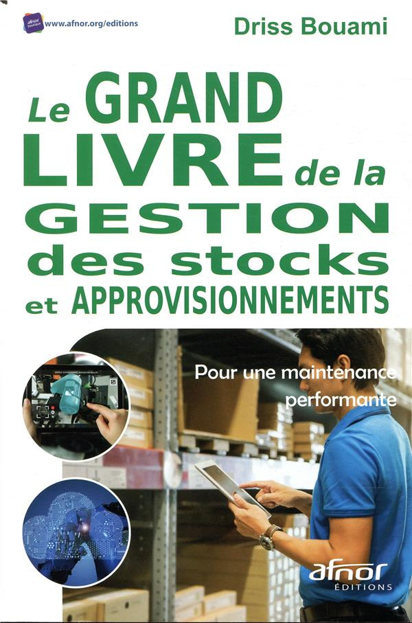 Le grand livre de la gestion des stocks et approvisionnements