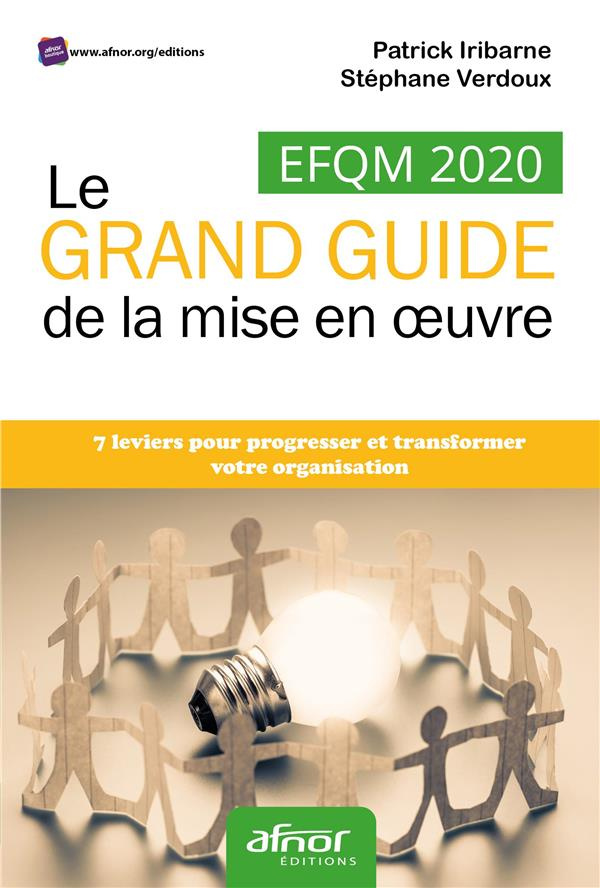 EFQM 2020 - Le grand guide de la mise en oeuvre