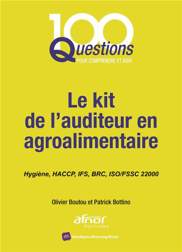 Le kit de l'auditeur en agroalimentaire