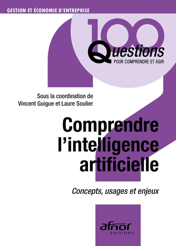 Comprendre l'intelligence artificielle - Concepts, usages et enjeux
