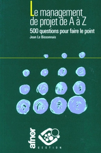 LE MANAGEMENT DE PROJET DE A A Z