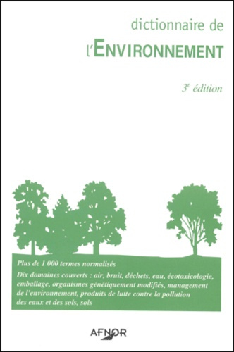 DICTIONNAIRE DE L'ENVIRONNEMENT