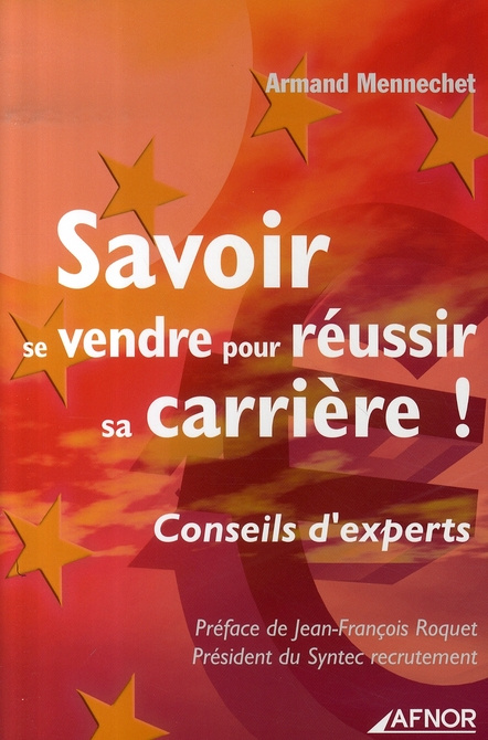 SAVOIR SE VENDRE POUR REUSSIR SA CARRIERE