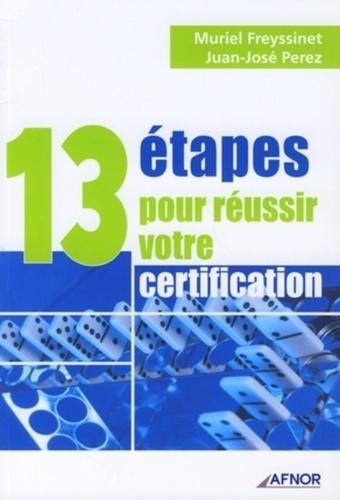 13 ETAPES POUR REUSSIR VOTRE CERTIFICATION