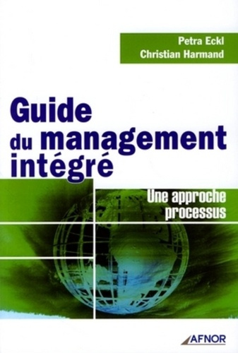GUIDE DU MANAGEMENT INTEGRE - UNE APPROCHE PROCESSUS