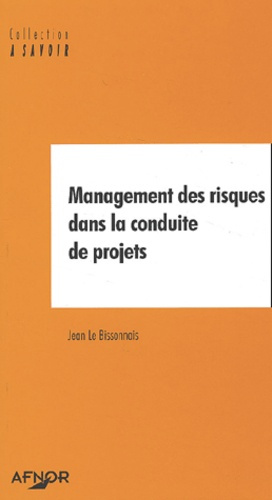 MANAGEMENT DES RISQUES DANS LA CONDUITE DE PROJETS