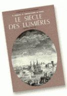 Le Siècle des Lumières. Tome 1