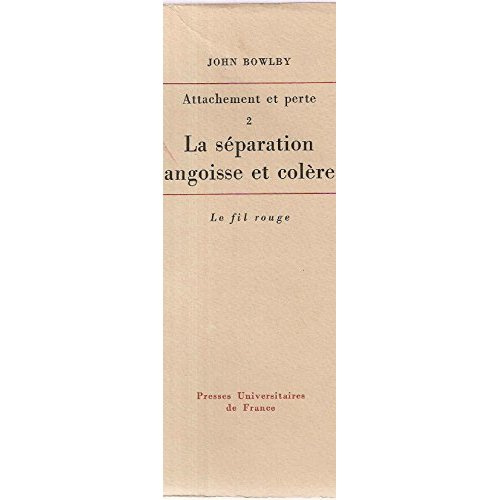 Attachement et perte vol.1 l'attach.