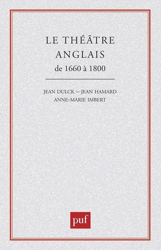 Le théâtre anglais de 1660 à 1800