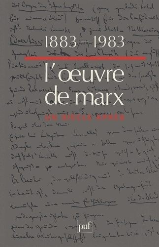 L'OEUVRE DE MARX 1883-1983