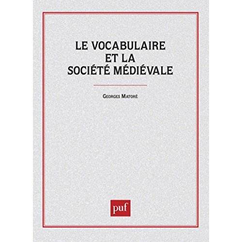 Le Vocabulaire et la société médiévale