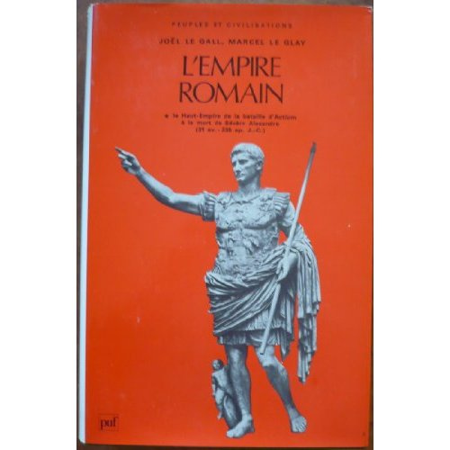 L'EMPIRE ROMAIN. Tome 1