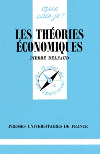 Les théories économiques. 3e édition