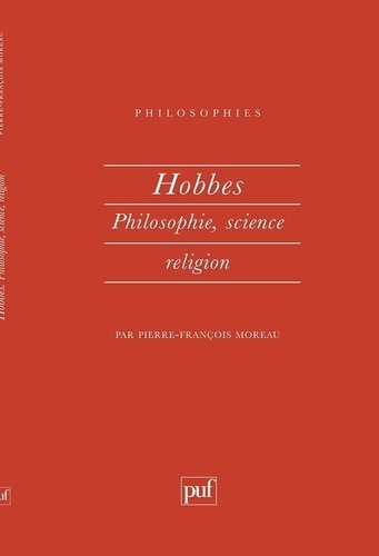 Hobbes. Philosophie, science, religion