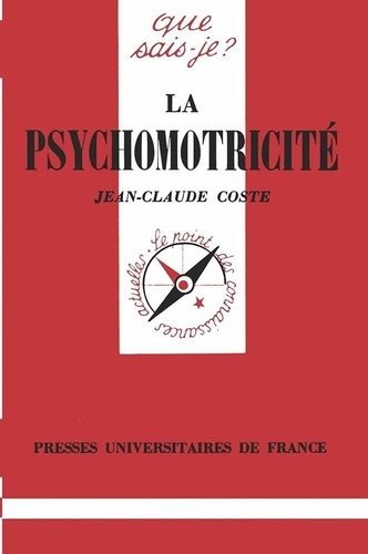 La psychomotricité. 5e édition