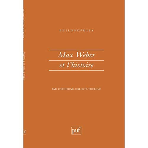 Max Weber et l'histoire