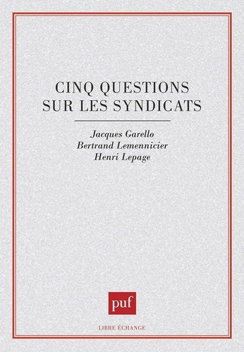 Cinq questions sur les syndicats