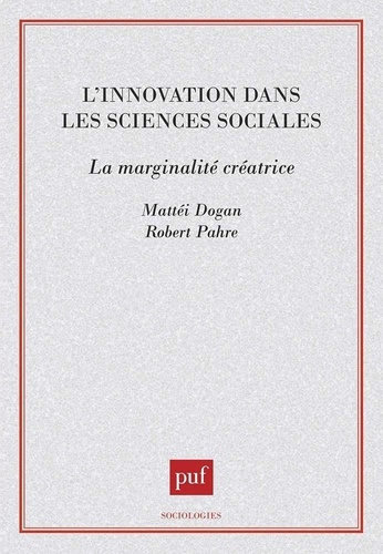 L'innovation dans les sciences sociales. La marginalité créatrice
