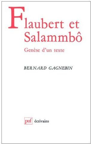 Flaubert et "Salammbô". Genèse d'un texte