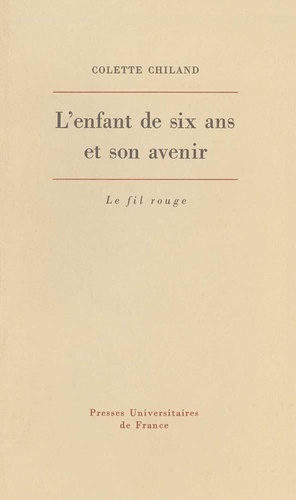 L'enfant de six ans et son avenir. Étude psychopathologique