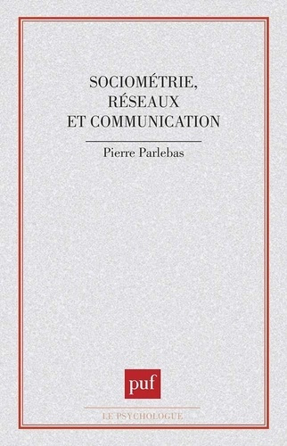 Sociométrie réseaux et communication