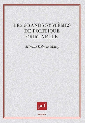Les grands systèmes de politique criminelle