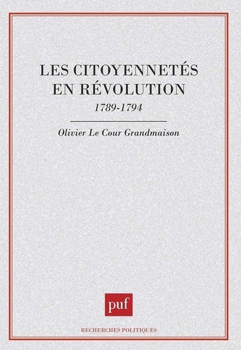 Les citoyennetés en révolution. 1789-1794
