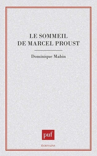 LE SOMMEIL DE MARCEL PROUST