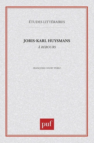 Joris-Karl Huysmans, "A rebours"