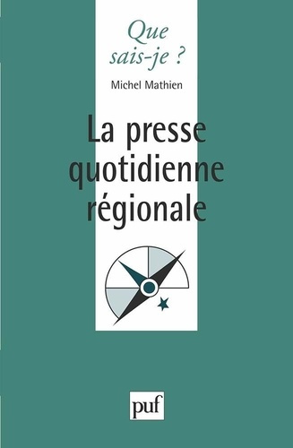 La presse quotidienne régionale. 3e édition