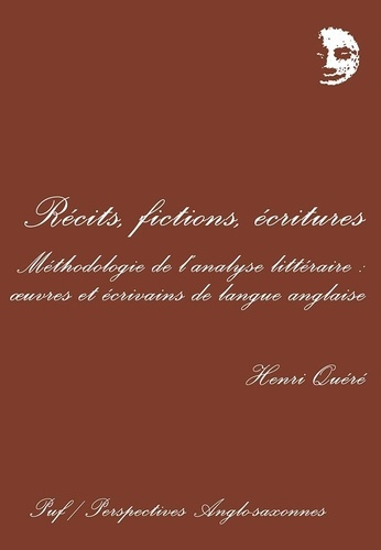 Récit, fictions, écritures. Méthodologie de l'analyse littéraire, oeuvres et écrivains de langue ang