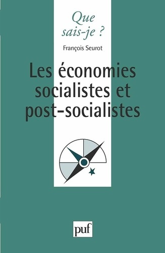 LES ECONOMIES SOCIALISTES ET POST-SOCIALISTES. 2ème édition mise à jour