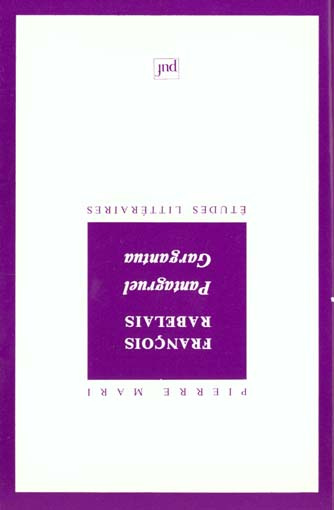 FRANCOIS RABELAIS. Pantagruel, Gargantua