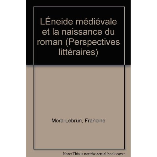 L'Eneide médiévale et la naissance du roman