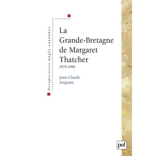 La Grande-Bretagne de Margaret Thatcher. 1979-1990