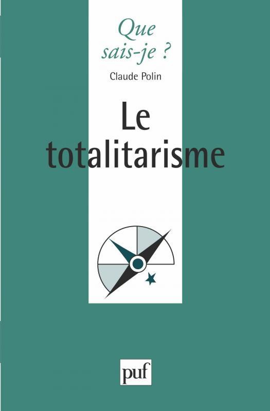 Le totalitarisme. 3e édition